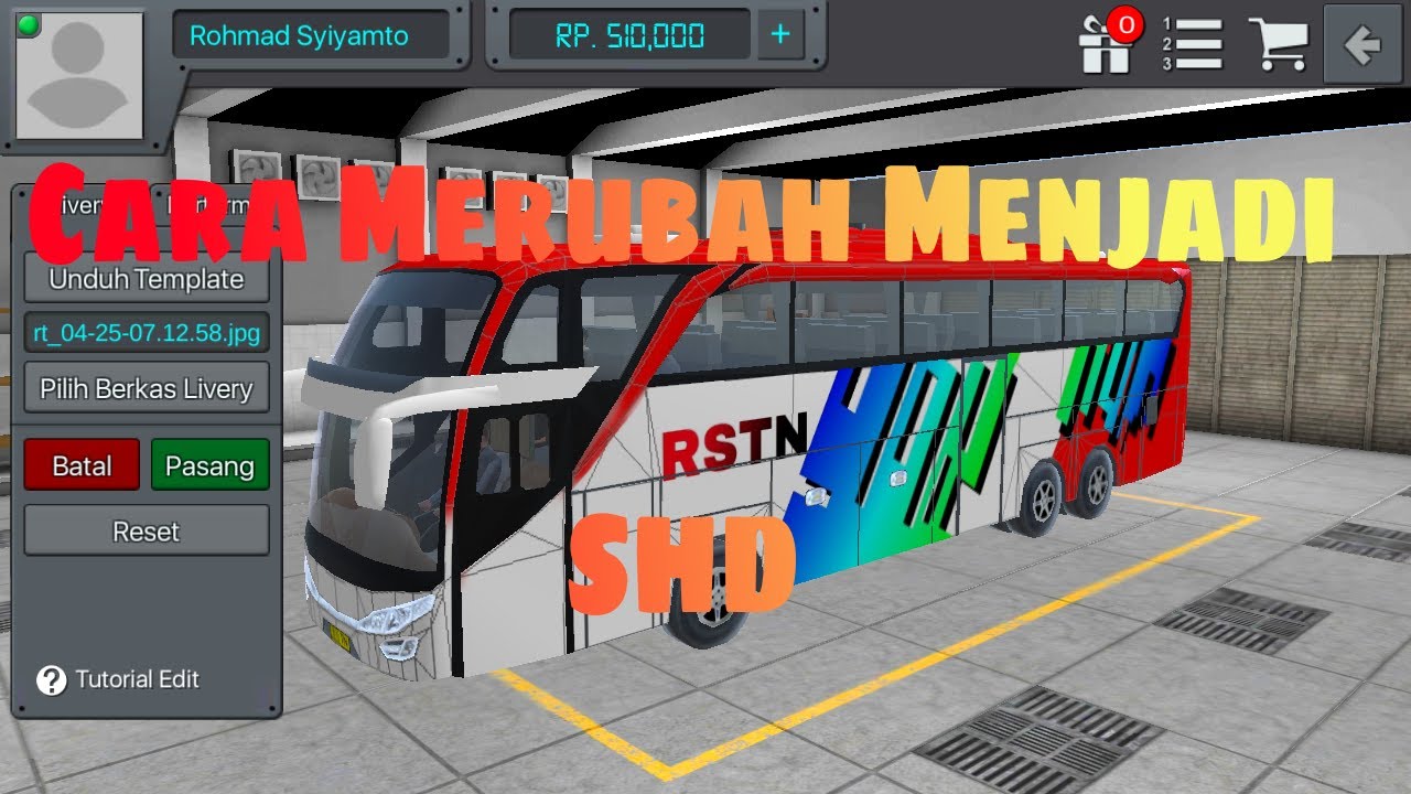 Cara Merubah Menjadi SHD Bus Simulator Indonesia BUSSID YouTube