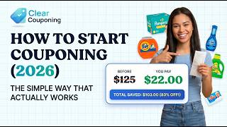 How to Start Couponing w/ ClearCouponing (The Simple Way That Actually Works in 2026)