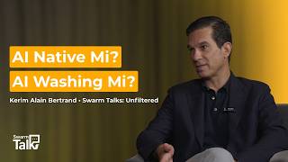 Ai Native Mısınız, Yoksa Sadece Ai Mı Kullanıyorsunuz? Kerim Alain Bertrand Swarm Talks