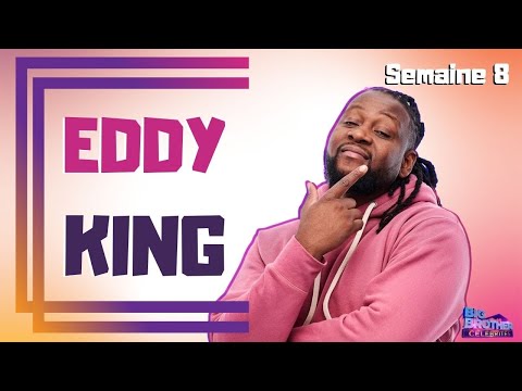 Big Brother Célébrités - Semaine 8 - Eddy King