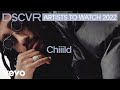 Chiiild  weightless live  vevo dscvr artists to watch 2022