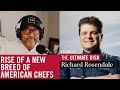 Master Chef Richard Rosendale Sees Rise of a “New Breed of American Chefs”