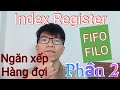 PLC Basic: Index Register Phần 2 - Chọn Items . Ngăn xếp Hàng đợi và ứng dụng.