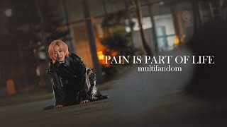 PAIN IS PART OF LIFE || sad multifandom (Eng\Ru sub)