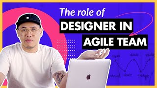 What Designers do in Agile or Scrum