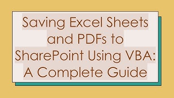 Saving Excel Sheets and PDFs to SharePoint Using VBA: A Complete Guide