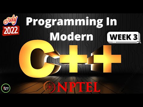 NPTEL Programming In Modern C++ Week 3 Quiz Assignment Solution | July 2022 | IIT Kharagpur