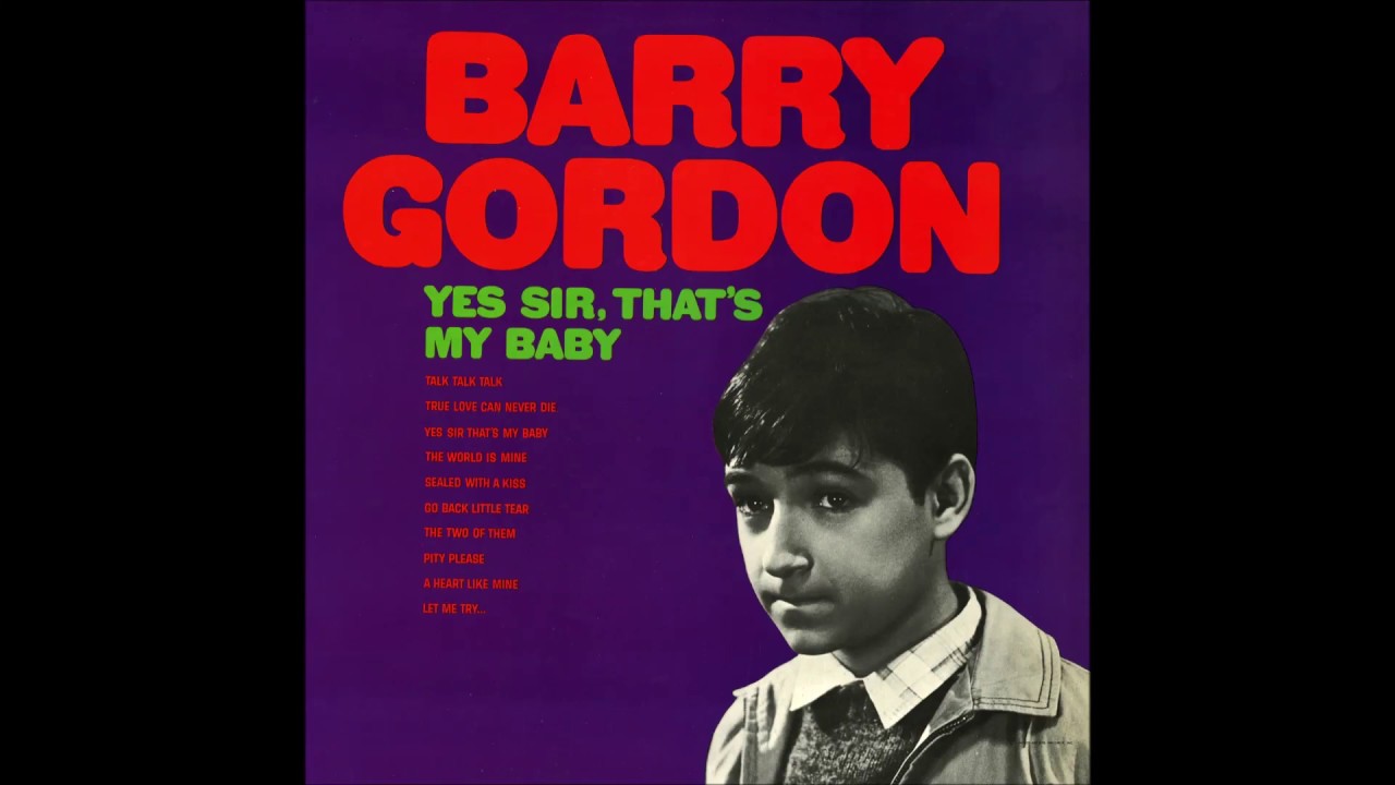 Barry Gordon USA Yes Sir, That's My Baby 10 The Two of Them 1966 YouTube