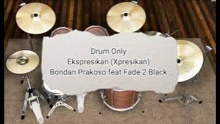 Ekspresi || Bondan feat Fade 2 Black (drums only/ Drum Track) [chord gitar & lirik]