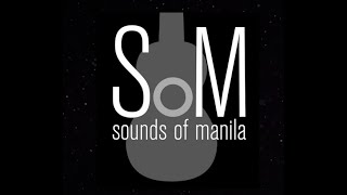 Dahil Sa &#39;Yo - Sounds of Manila (feat. Suzanne and Ronnie Sabangan)