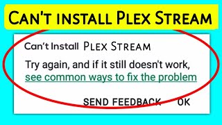 How to fix can't install Plex Stream app download problem solve on play store & ios
