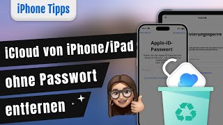 [2024] Wie kann man iCloud-Sperre von iPhone/iPad ohne Passwort entfernen