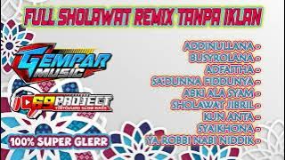ALBUM SHOLAWAT REMIX BEBAS IKLAN TERBARU 2021 BY GEMPAR MUSIC