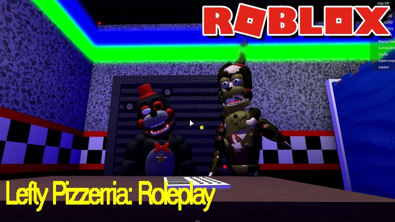Lefty Pizzeria Roleplay Gameplay Roblox - roblox pizzeria rp