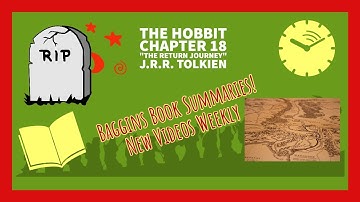 The Hobbit Chapter 18 Summary "The Return Journey"