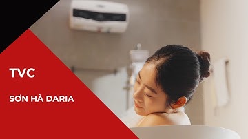 VietstarMAX | TVC Quảng Cáo 30s - Bình Nước Nóng Sơn Hà DARIA | Làm Phim Doanh Nghiệp