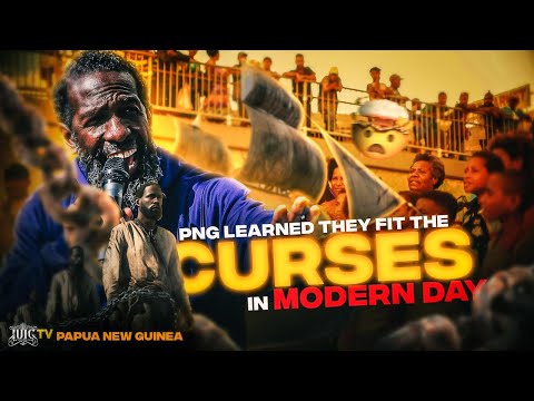 Papua New Guinea Learned They Fit The Curses In Modern Day