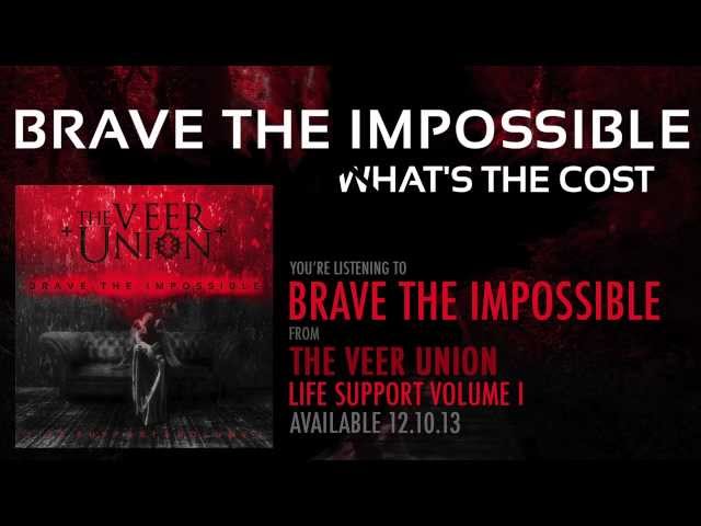 The Veer Union - Brave The Impossible