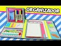 ORGANIZADOR REGRESO A CLASES - DIY Carpeta | Manualidades aPasos