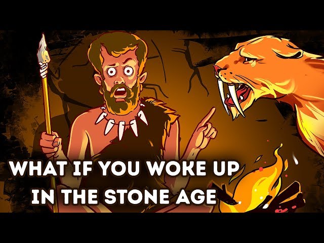 What If You Had to Live a Day in the Stone Age