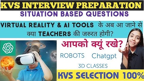AI TOOLS & VR का education में use|kvs interview| #kvs #kvsprt #kvstgtpgt #kvs2023 #interview