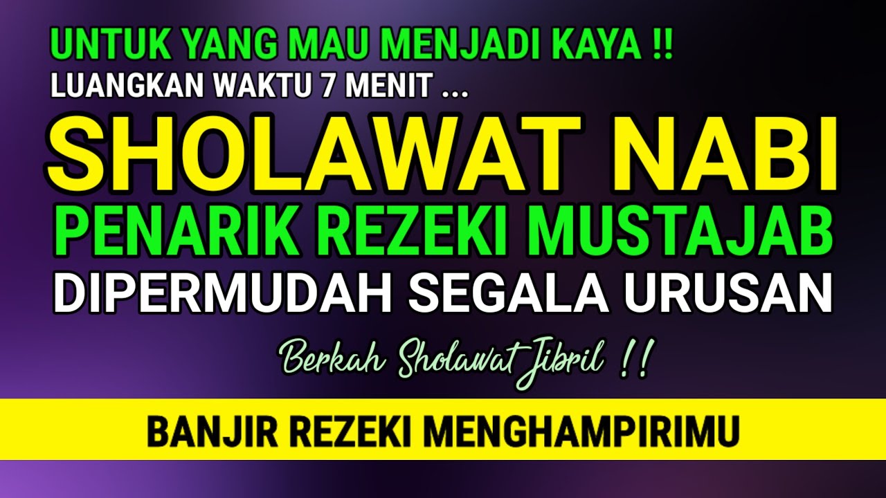 Sholawat Penarik Rezeki Dahsyat Pengundang Rezeki Penuh Berkah|Pelancar Usaha,SHOLAWAT JIBRIL Merdu