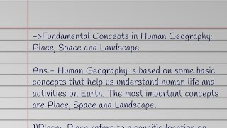 Fundamental concepts in Human Geography:-Place,Space and Landscape| Second Semester geography|Notes