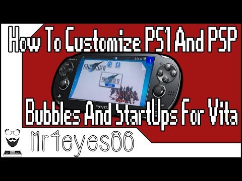 Customize PS1 & PSP Bubbles and Startups for PS VITA/PSTV (2019)