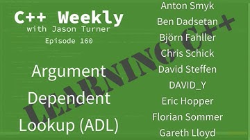 C++ Weekly - Ep 160 - Argument Dependent Lookup (ADL)