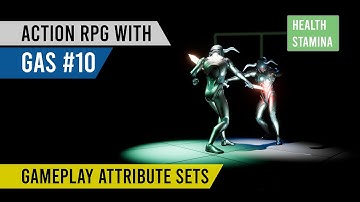Unreal Engine Action RPG with GAS  #10 - Gameplay Attribute Sets