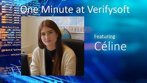 1 Minute (or more) at Verifysoft featuring Céline (150)