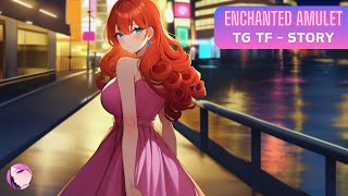 The Enchanted Amulet 🌟[Tg Tf Story] Transgender Transformation Anime Mtf