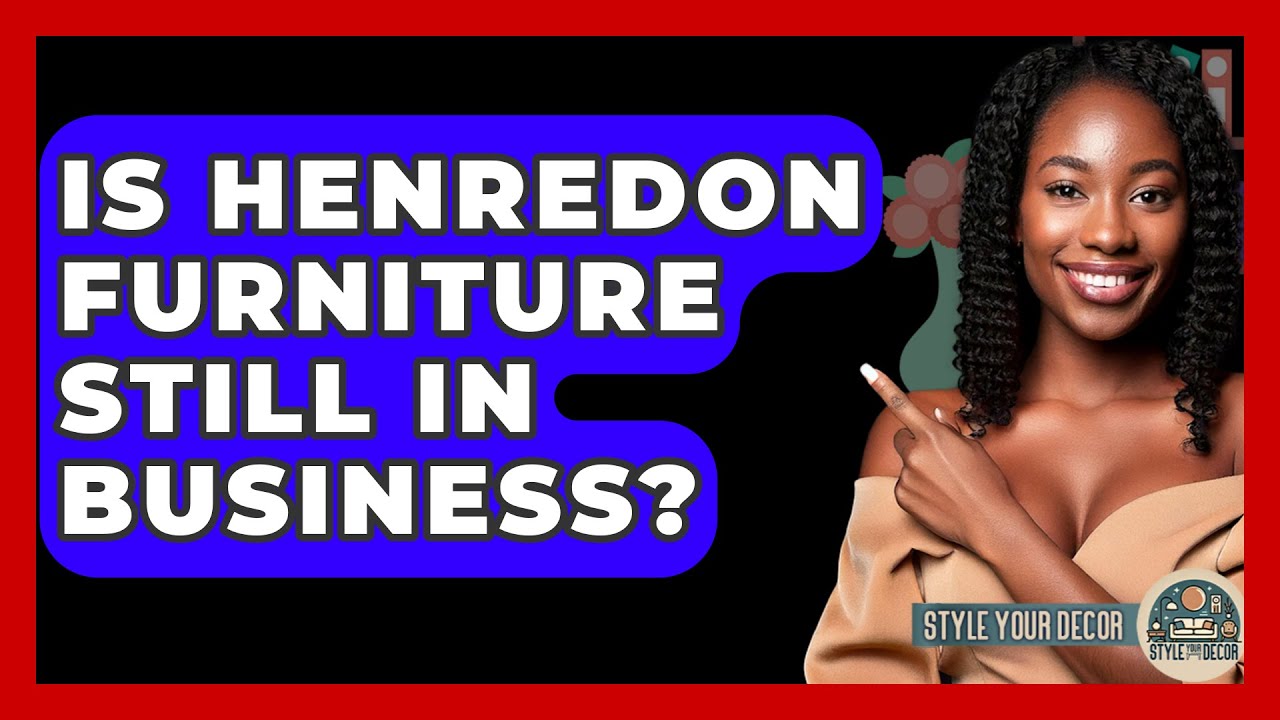 Is Henredon Furniture Still In Business? - Style Your Decor