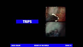Maxo Kream - Trips [Official Lyric Video]