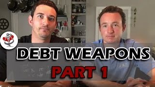 Part 1 - Debt Weapons Explained! Matthew and Ryan Talk With a Bank About Debt Weapon Application