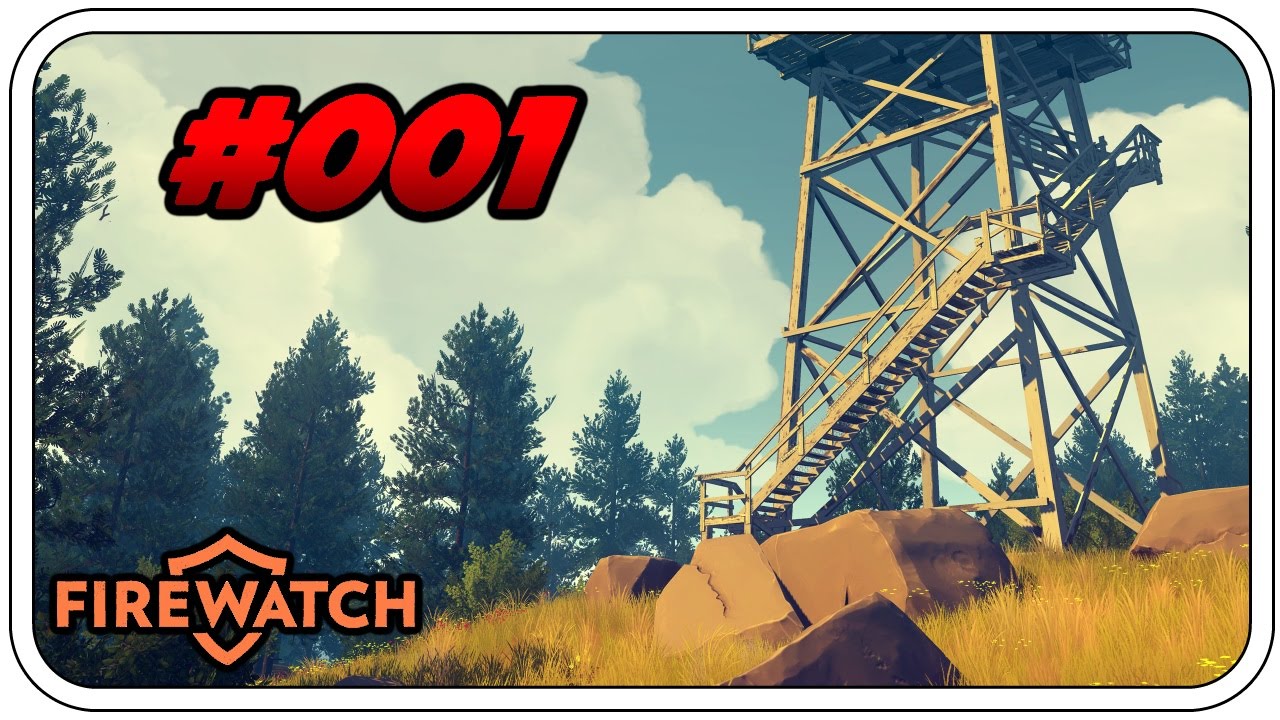 EIN NEUES ABENTEUER, EIN NEUER KANAL! - FIREWATCH 
