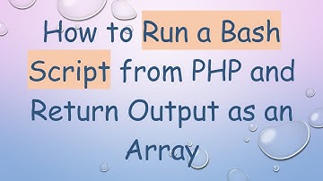 How to Run a Bash Script from PHP and Return Output as an Array