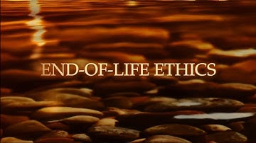 End-of-Life Ethics - A Sneak Peek