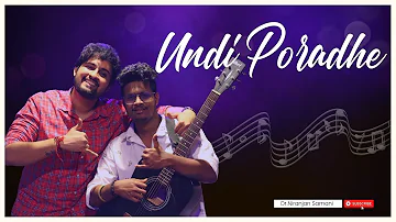 UndiPoraadhey Acoustic Cover Song | Sid Sriram - Dr Niranjan Samani