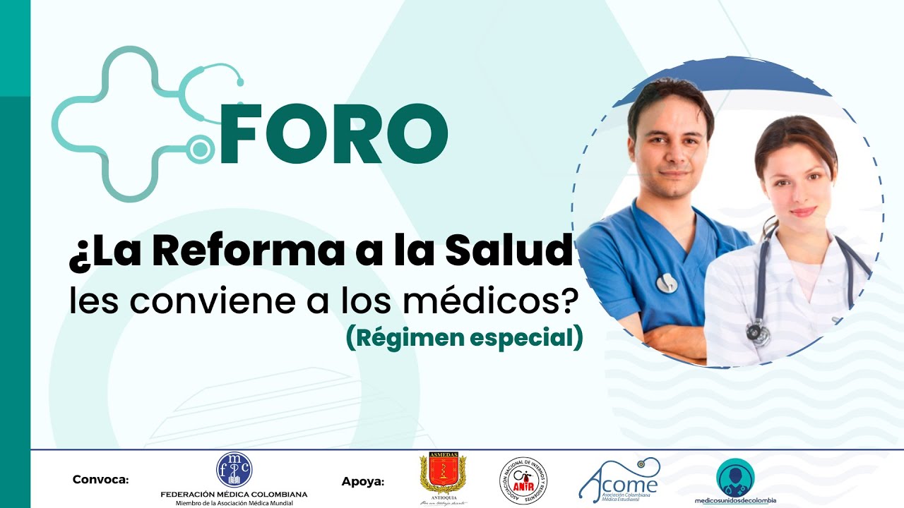 Foro ¿La Reforma a la Salud les conviene a los médicos? - YouTube