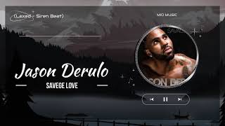 Jason Derulo - Savage Love (Lyrics)