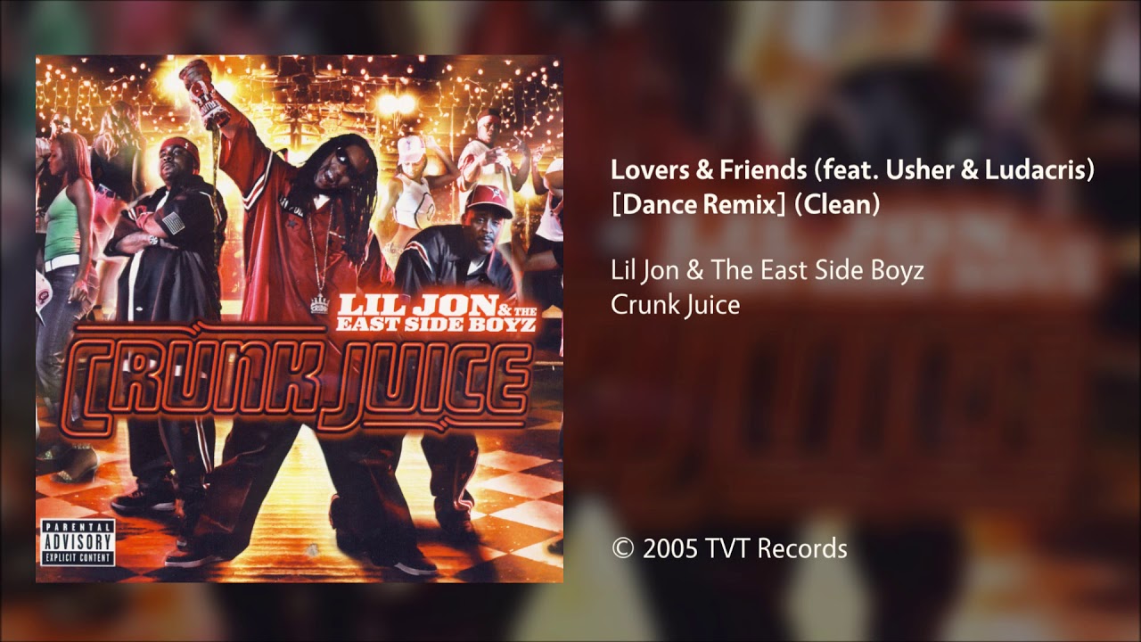Lil Jon & The East Side Boyz Lovers & Friends (feat. Usher & Ludacris