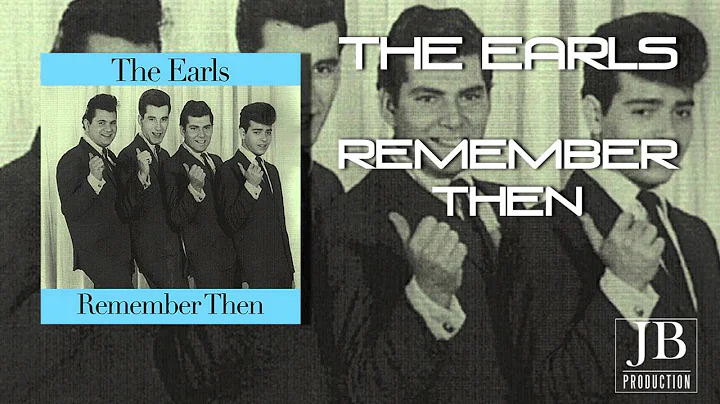 The Earls - Remember Then
