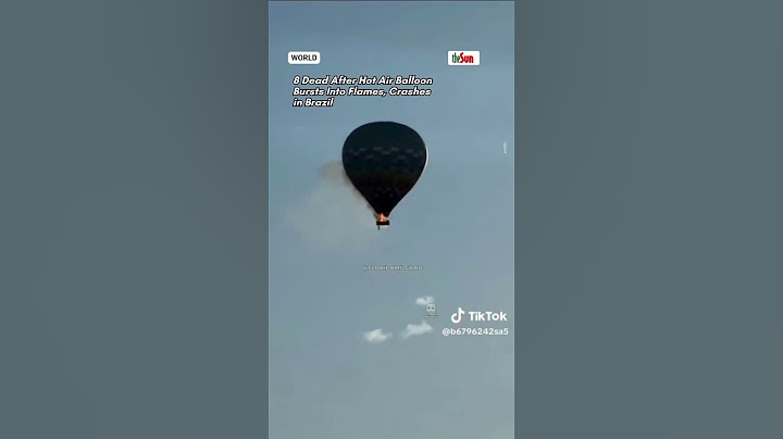 8 Dead After Hot Air Balloon Bursts Into Flames, Crashes in Brazil