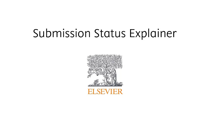 Elsevier: Submission status explainer - DayDayNews