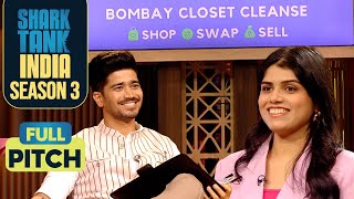 ‘Bombay Closet Cleanse’ की Pitch लगी Sharks को Entertaining | Shark Tank India S3 | Full Pitch