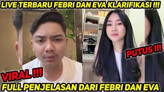 VIRAL !!! FULL AKHIRNYA LIVE EVA DAN FEBRI KLARIFIKASI MENGENAI HUBUNGANNYA