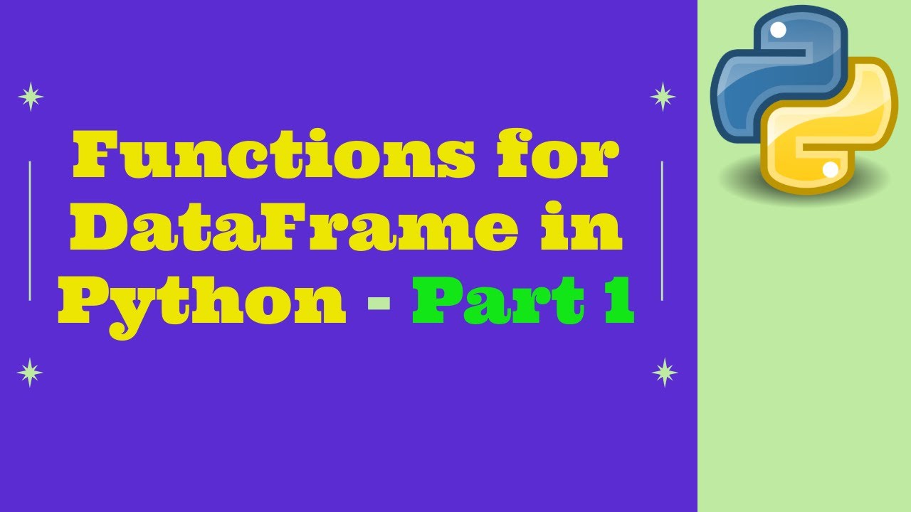 Important functions for DataFrame in Python - Part 1 - YouTube