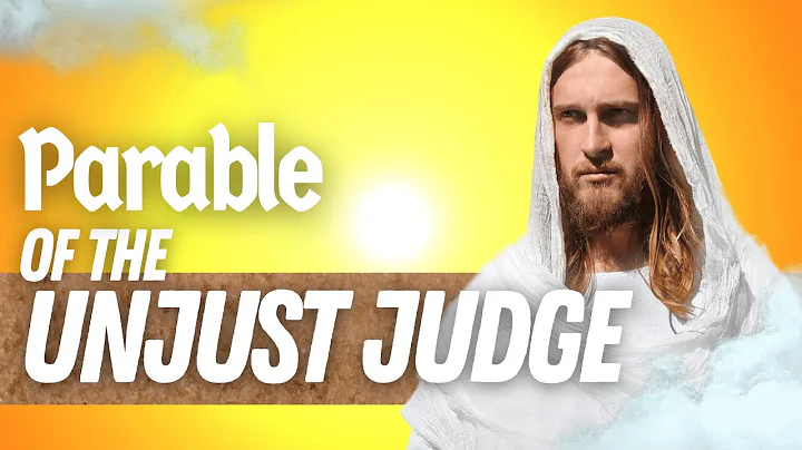 Parable of the Unjust Judge: The Parables of Jesus...