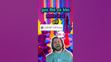 đọc bình luận mà tức á  thử thách chiếu hết 2 nước p9 #covua #covualogic #chess